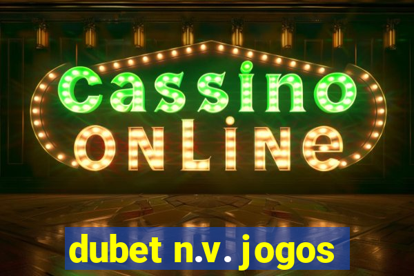 dubet n.v. jogos